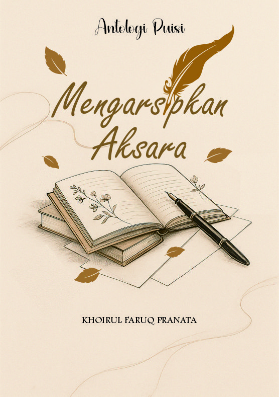Antologi Puisi: Mengarsipkan Aksara